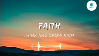 THINK AND GROW RICH | BY NAPOLEON HILL  | Chapter 3  : FAITH |