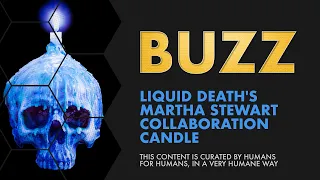Liquid Death's Martha Stewart Collaboration Candle