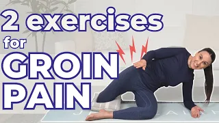 2 Quick Exercises for Groin Pain!