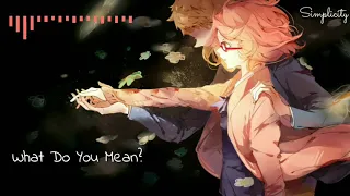 「Nightcore」What Do You Mean? (Justin Bieber)