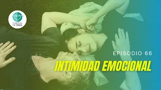 La intimidad emocional