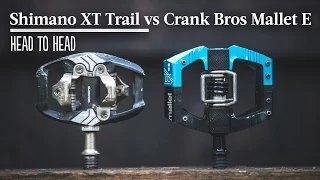 Head to Head - Trail Pedals: Shimano XT Trail vs Crank Bros Mallet E