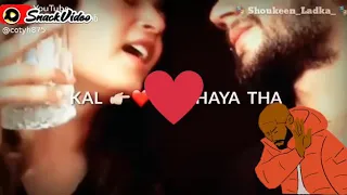 V 💏P कल दिल दुखाया था मैंने तुम्हारा इस बात का मुझको है गम