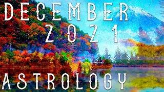 December 2021 Comprehensive Astrology: ENTER NEW CONCEPTS | SATURN X URANUS and Sagittarius Season!