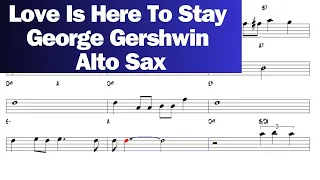 Love Is Here To Stay - George Gershwin 1938 - Alto Sax Sheet Music