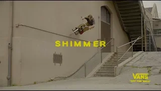 SHIMMER. A Vans BMX Film | BMX | VANS
