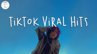 Tiktok viral hits 🍸 Trending tiktok songs ~ Tiktok mashup 2022