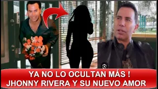 ¡ ULTIMA HORA ! JHONNY RIVERA ROMPIÓ EL SILENCIO ! MOSTRÓ LA QUIEN SERIA SU NUEVA PAREJA ! HOY