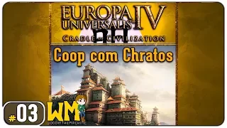 Europa Universalis 4 Ming Multiplayer #03 - Coop com Chratos - Gameplay PT BR