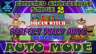 Dream Witch🧙‍♀️ Limited Challenge Stage 2 | Saving Dreams Stage 2 (2 Perfect Fully Auto Team) Part 2