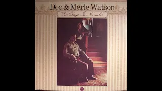 Doc & Merle Watson - Walk On Boy