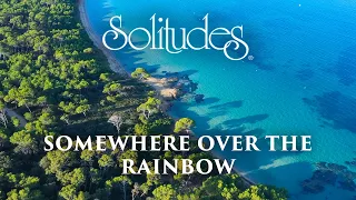 Dan Gibson’s Solitudes - Sea of Love | Somewhere over the Rainbow