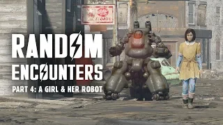 Random Encounters of Fallout 4 Part 4: A Girl & Her Robot - Plus Many More