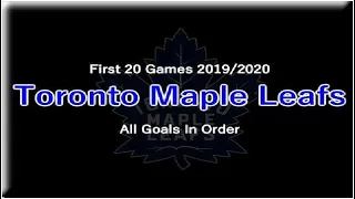 Toronto Maple Leafs 2019/2020 first 20 games all goals in order HD