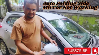 Hyundai i10 Magna Auto Folding Side Mirror Not Working Properly Problem