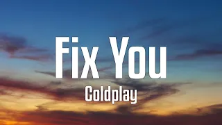 Coldplay - Fix You (Lyrics)