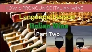 Italian Wine Pronunciation