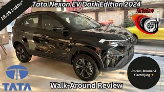 Tata Nexon EV Dark Edition 2024: Darker, Meaner & Electrifying ⚡️ | Walk-around Review