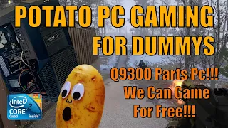 Q9300 Core 2 Quad - Potato Parts Pc