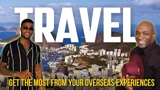 How To Get The Most Of Living Abroad @lovecrossingborders