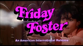 Friday Foster (1975, trailer) [Pam Grier, Yaphet Kotto, Godfrey Cambridge, Thalmus Rasulala]