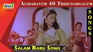 Salam Babu Salam Babu Song | MGR | Bhanumathi | Alibabavum 40 Thirudargalum Movie | RajTV