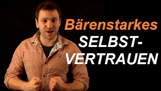 Selbstvertrauen stärken aufbauen - BESTER Tipp