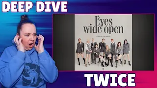 TWICE REACTION DEEP DIVE - Eyes Wide Open Album