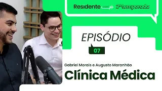 Como focar nos estudos para a residência? | ResidenteCast ep.7 com Gabriel Morais e Augusto Maranhão