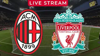 AC Milan vs Liverpool LIVE Football Match Champions League UCL Stream