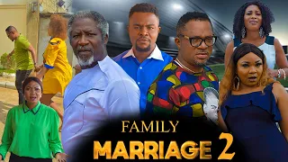 FAMILY MARRIAGE 2(New HD Movie)Walter Anga|Chibuike Darlington 2021 Latest Nigerian Nollywood Movie