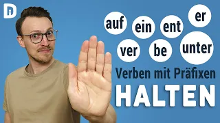 Wortschatz erweitern: HALTEN mit Präfixen | Deutsch lernen B1 B2 C1