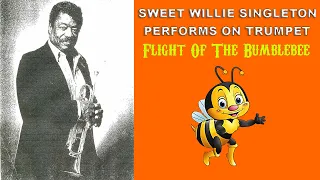 Sweet Willie Singleton Performs Flight Of The Bumblebee On Trumpet