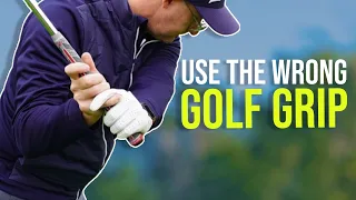 THE WRONG GOLF GRIP that will fix your GOLF SWING