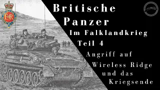 Britische leichte Panzer im Falklandkrieg -  Angriff auf Wireless Ridge und das Kriegsende (Teil 4)