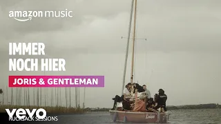 JORIS, Gentleman - Immer Noch Hier (Amazon Original | Rucksack Session)