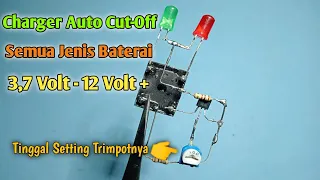 Bikin Sendiri Charger Baterai/Aki Otomatis Cut-Off 3,7 - 12 Volt +