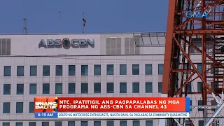 UB: NTC, ipatitigil ang pagpapalabas ng mga programa ng ABS-CBN sa Channel 43