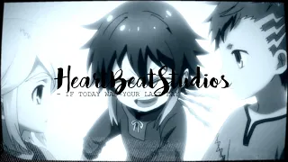 「H♪S」If Today Was Your Last Day MEP || Team Beat ♬♪♫