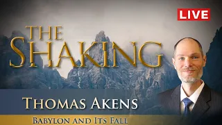 The Shaking - Thomas Akens - Babylon and Its Fall