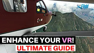 MSFS | IMPROVE YOUR VR | ULTIMATE GUIDE