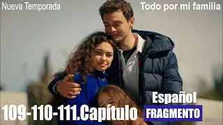 Todo Por Mi Familia-Capitulo 109-110-111 Avance 1-Episodio 109-110-111 Nadie podrá separarnos(Chile)