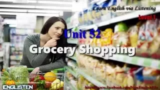 Grocery Shopping Unit 52 Learn English via Listening Level 1