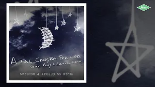 Vitor Kley & Samuel Rosa - A Tal Canção Pra Lua (Spect3r & Apollo 55 Remix)