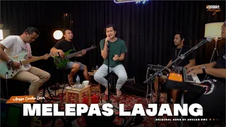 MELEPAS LAJANG - ARVIAN DWI  | ANGGA CANDRA COVER