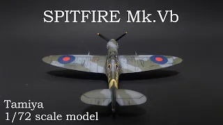 Building the Tamiya 1/72 scale SPITFIRE Mk.Vb