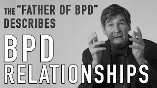 BPD in Terms of Relationships | JOHN GUNDERSON