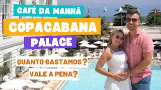 Copacabana Palace - Como é tomar café da manhã no hotel mais famoso do Brasil