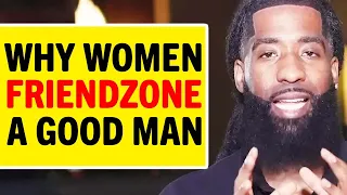 Why A WOMAN Puts A Man In The FRIEND ZONE