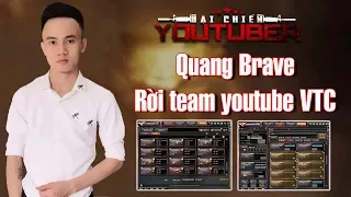 Sự thật về việc Quang Brave bị thu hồi tài khoản trăm triệu , rời khỏi team Youtuber Đột Kích
